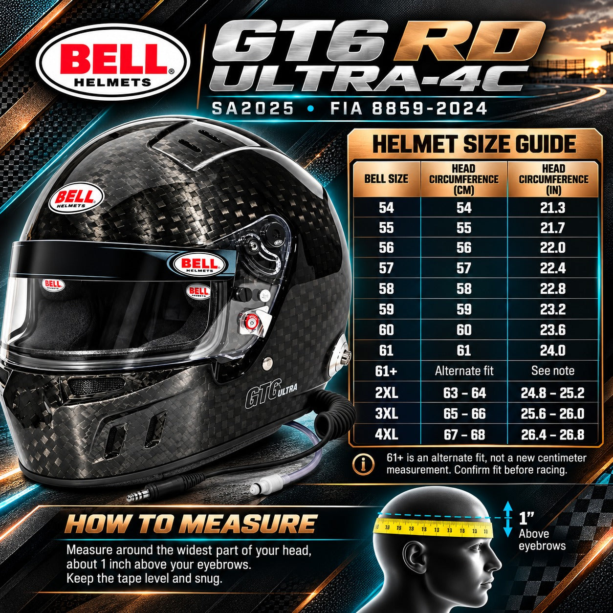 Bell GT6 RD ULTRA-4C Carbon Fiber Racing Helmet Sizing Chart with Snell SA2025 and FIA 8859-2024 Certification, Helmet Sizes 54–4XL, Head Circumference in Centimeters and Inches, and Measuring Instructions.